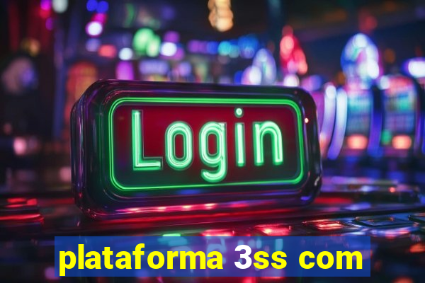 plataforma 3ss com